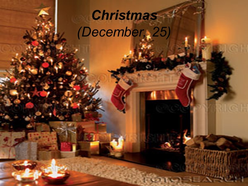 Christmas (December, 25)